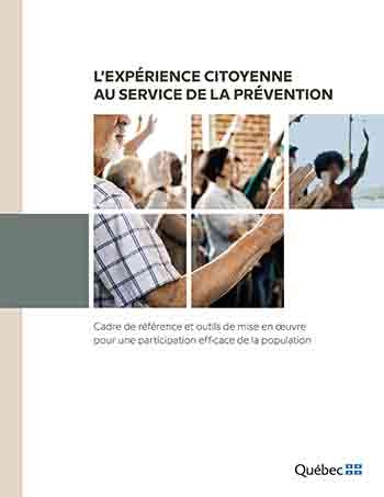 « L’expérience citoyenne au service de la prévention. Cadre de référence et outils de mise en oeuvre pour une participation efficace de la population ». Une publication de la Direction régionale de santé publique du CIUSSS du Centre-Sud-de l’Île-de-Montréal, Canada, 2021.