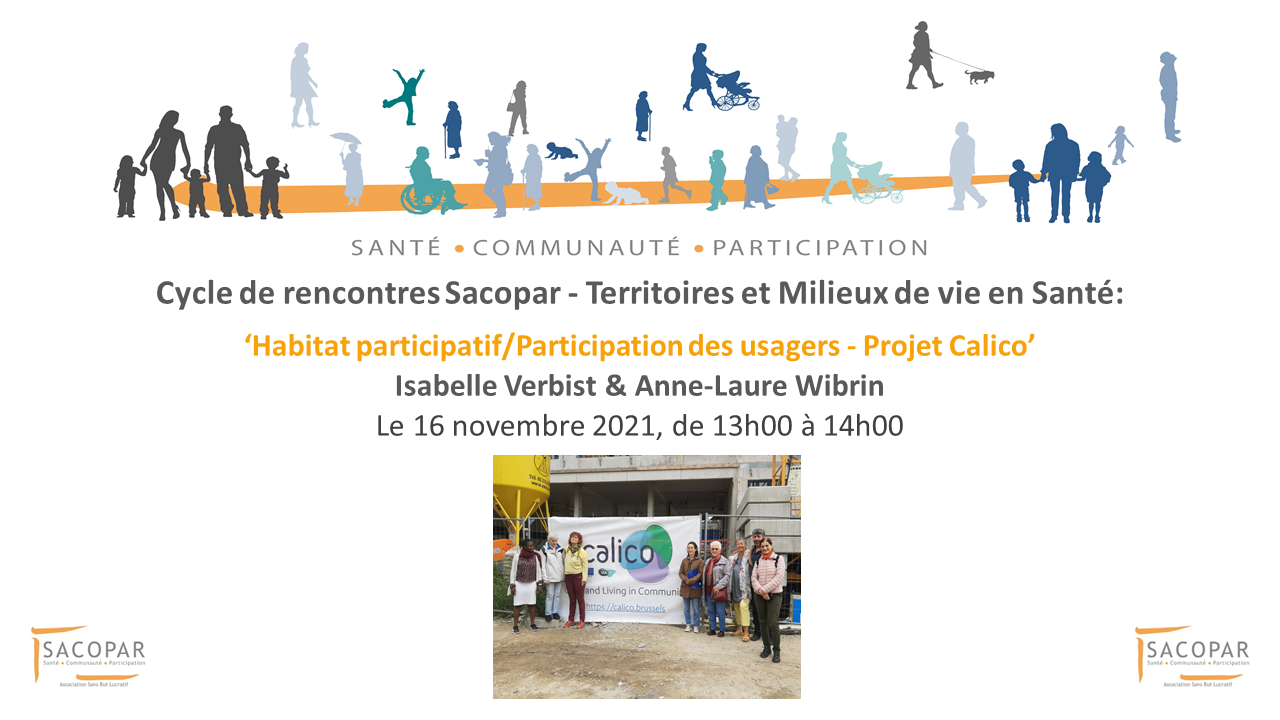 16 novembre à 13h, 4e rencontre de notre cycle « Territoires et Milieux de vie en Santé » : Habitat participatif/Participation des usagers - Projet Calico