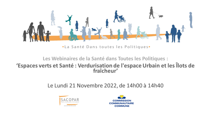 Webinaire Espaces verts et santé : Verdurisation de l’espace urbain et Îlots de chaleur
Lundi 21 novembre 2022 de 14h à 14h40